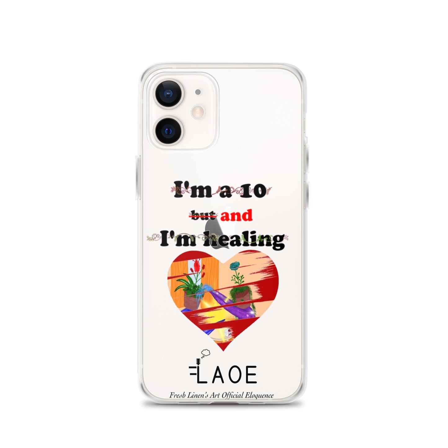 I'm a 10 and I'm Healing Clear Case for iPhone®