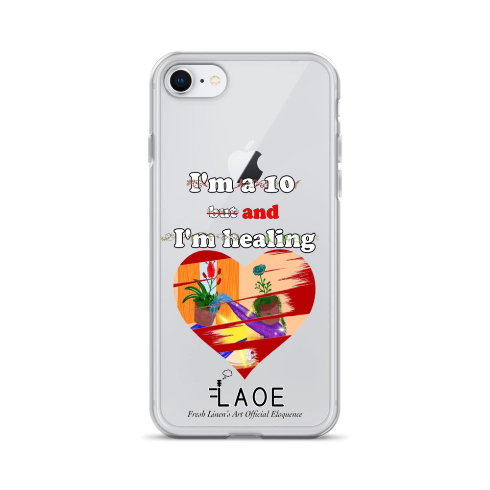 I'm a 10 and I'm Healing Clear Case for iPhone® - White font