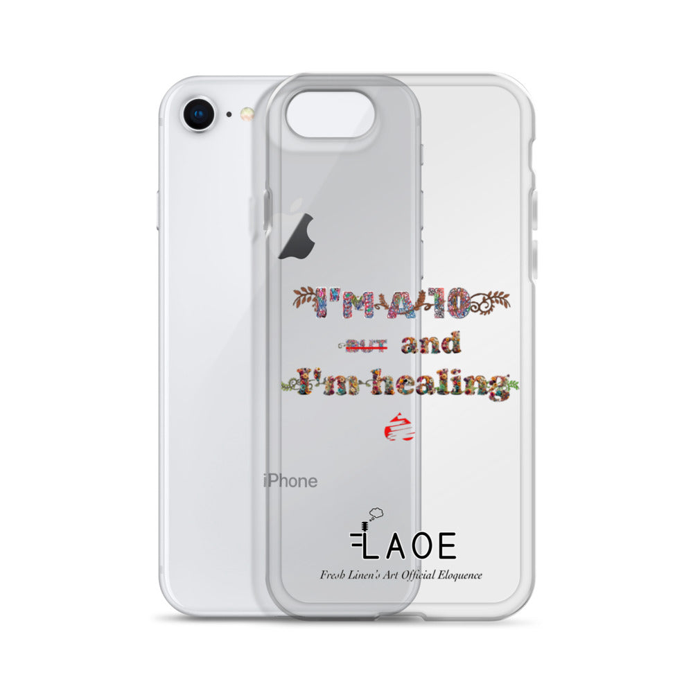 I'm a 10 and I'm Healing Clear Case for iPhone® - Flower font