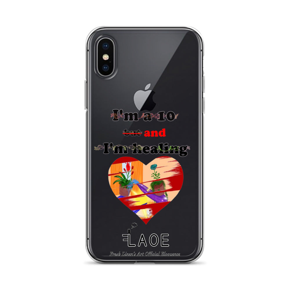 I'm a 10 and I'm Healing Clear Case for iPhone®