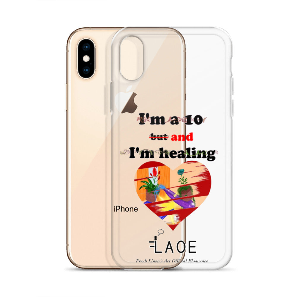 I'm a 10 and I'm Healing Clear Case for iPhone®