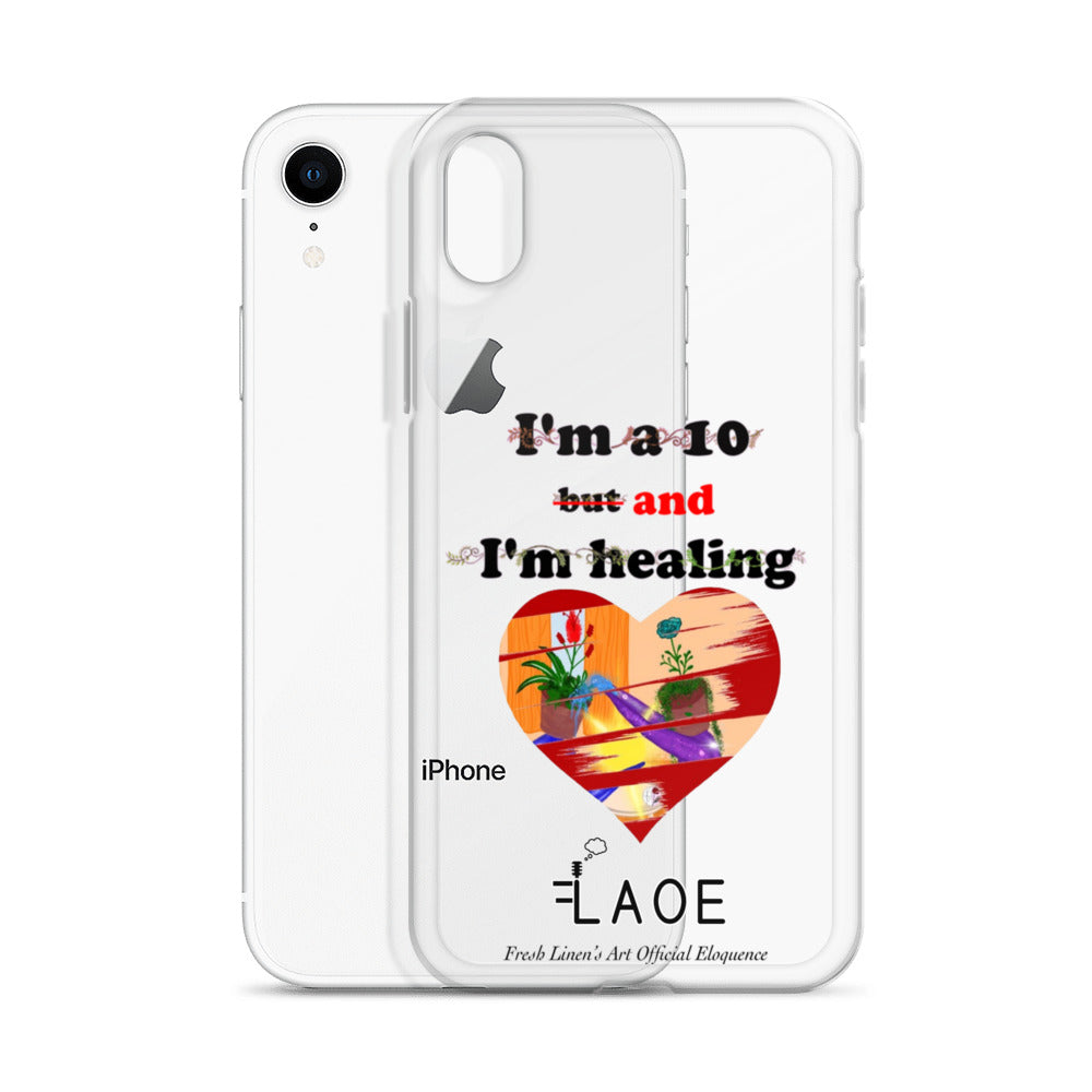 I'm a 10 and I'm Healing Clear Case for iPhone®