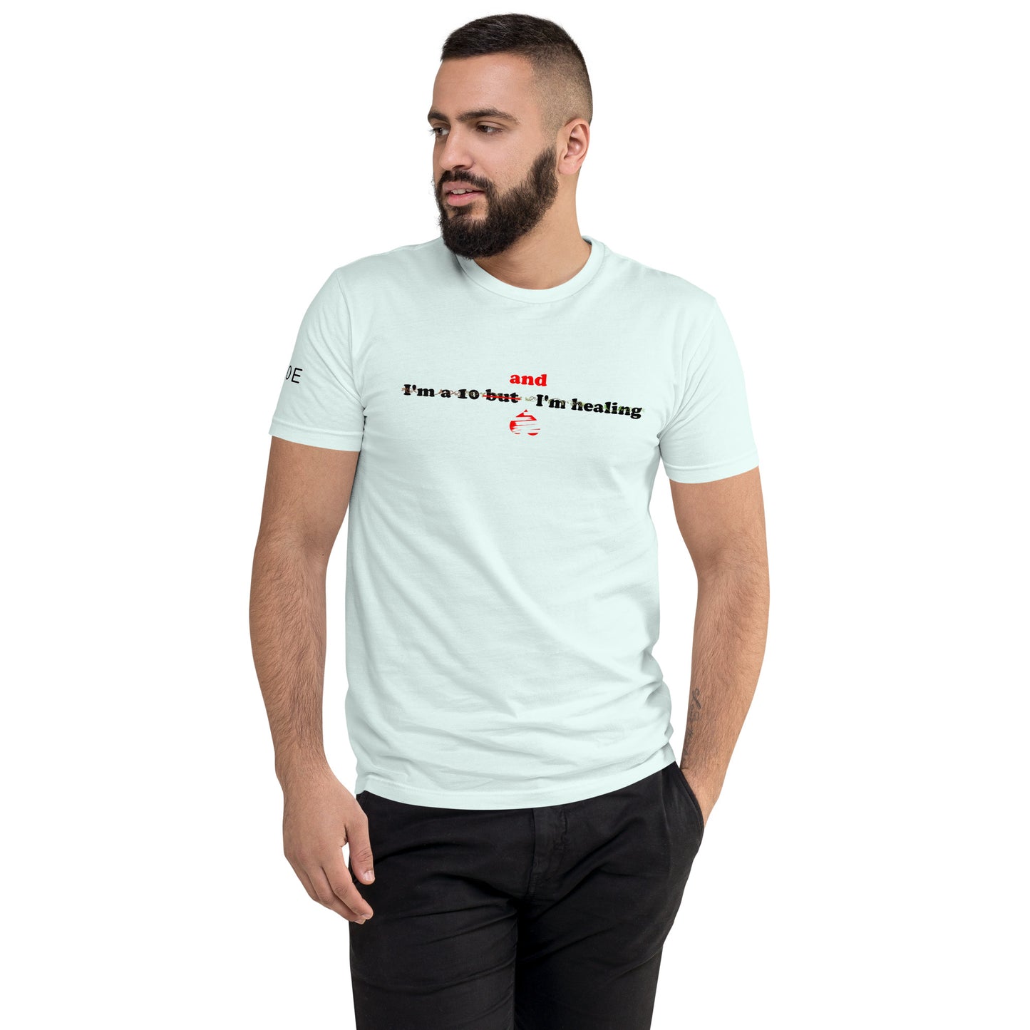 I'm a 10 and I'm Healing: Short Sleeve Cotton T-shirt