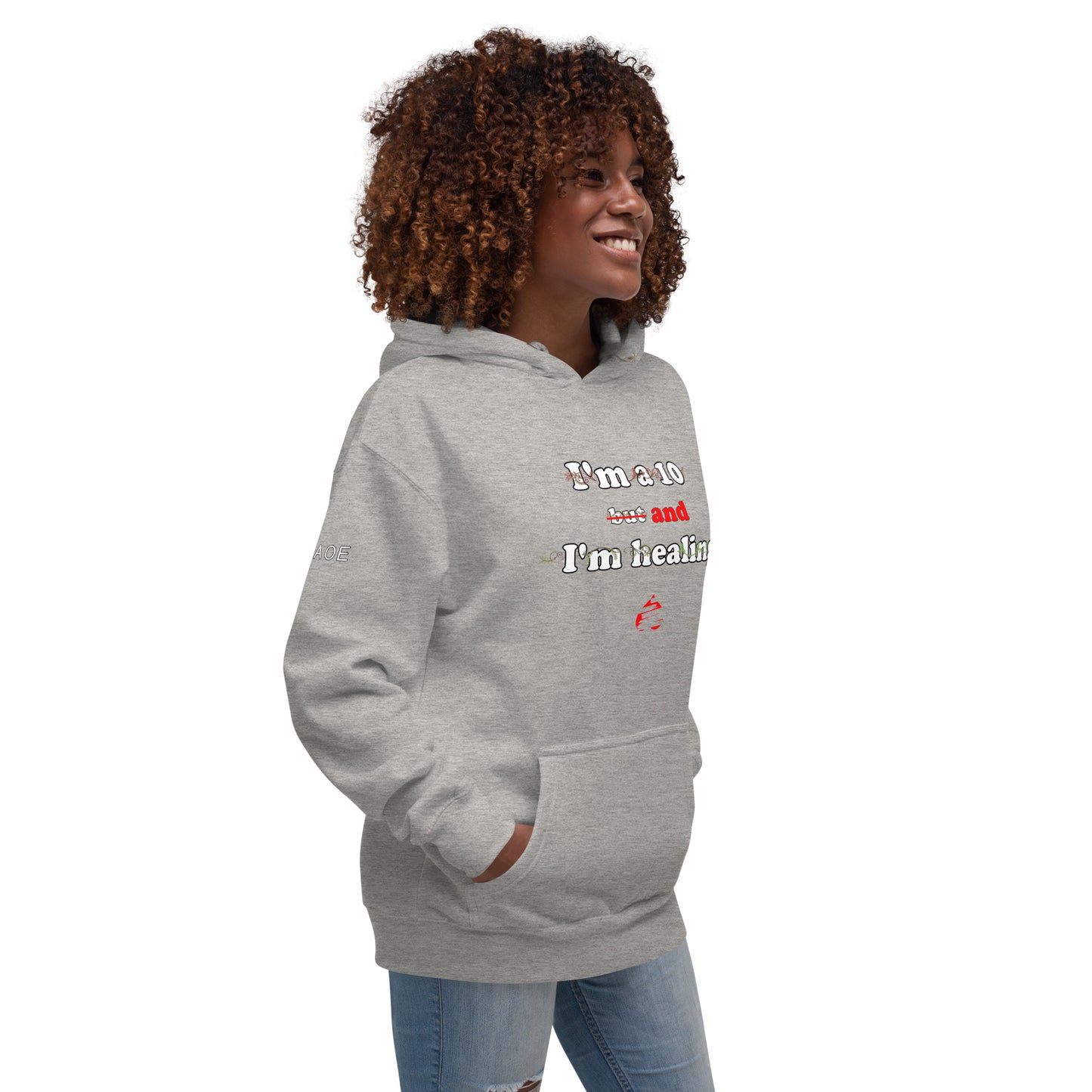I'm a 10 and I'm Healing: Unisex Hoodie