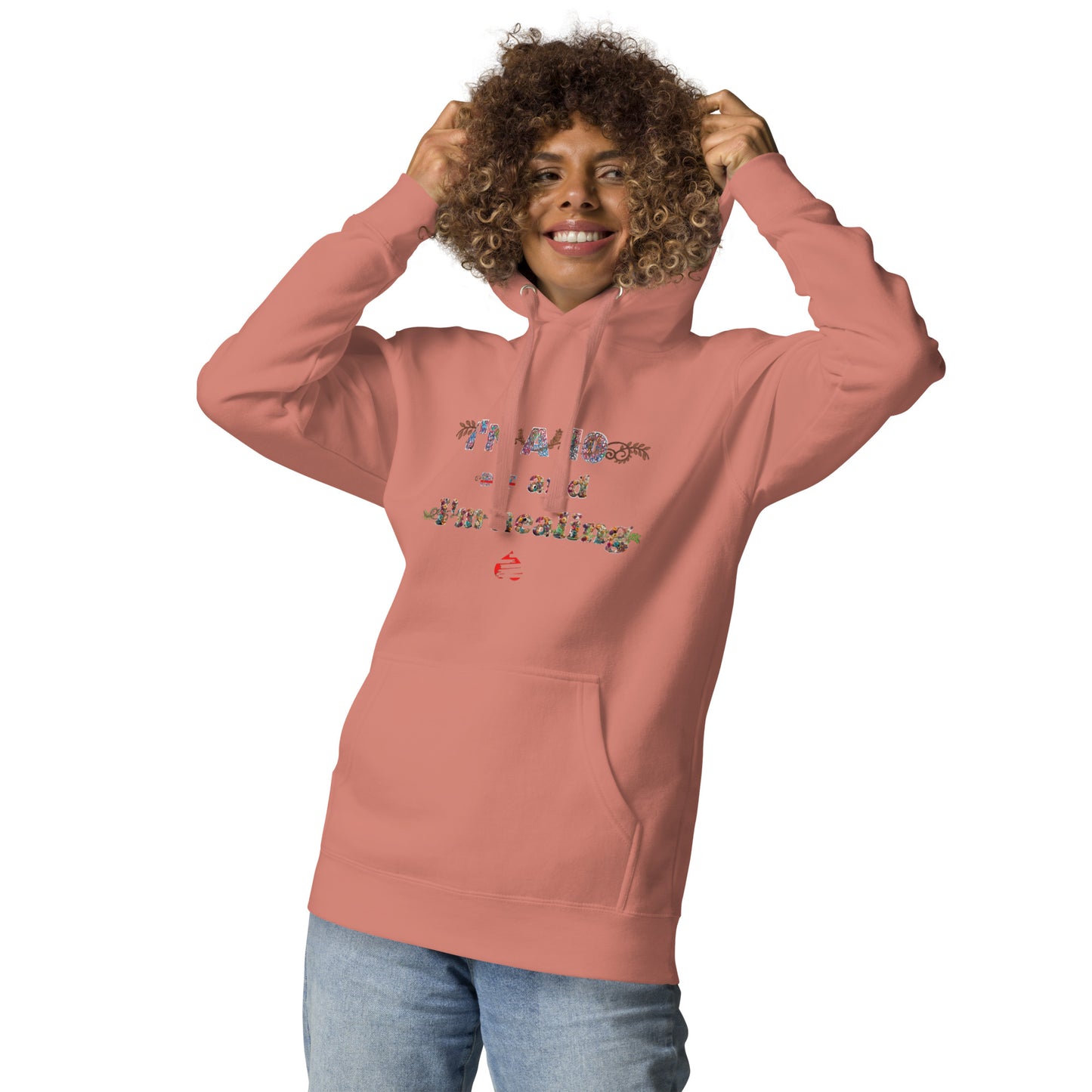 I'm a 10 and I'm Healing: Unisex Hoodie - Flower Font