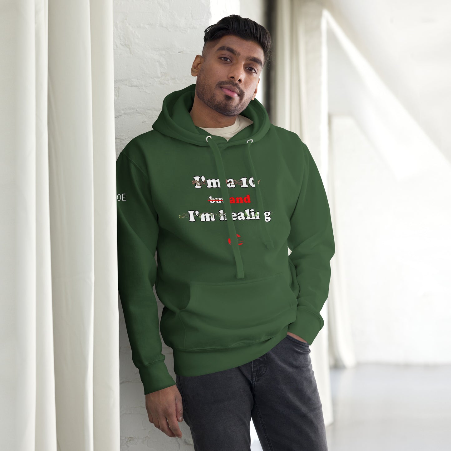 I'm a 10 and I'm Healing: Unisex Hoodie
