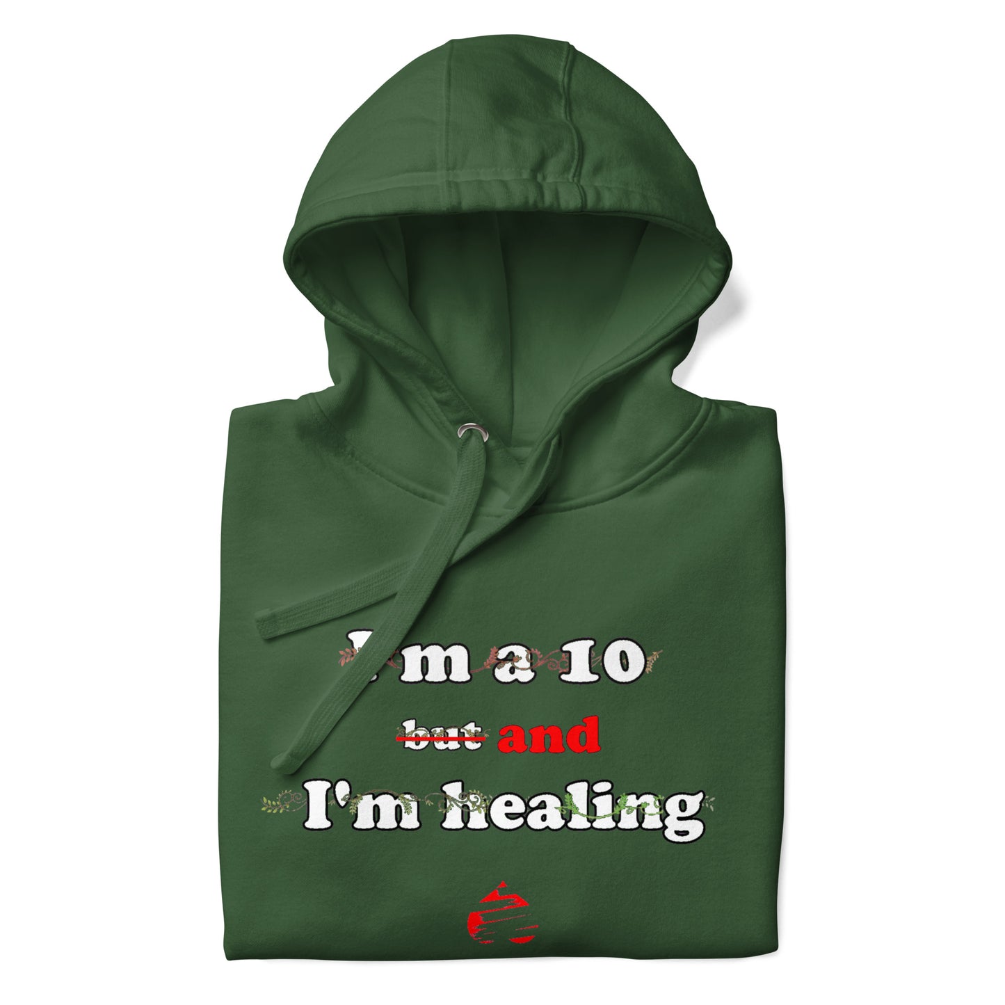 I'm a 10 and I'm Healing: Unisex Hoodie