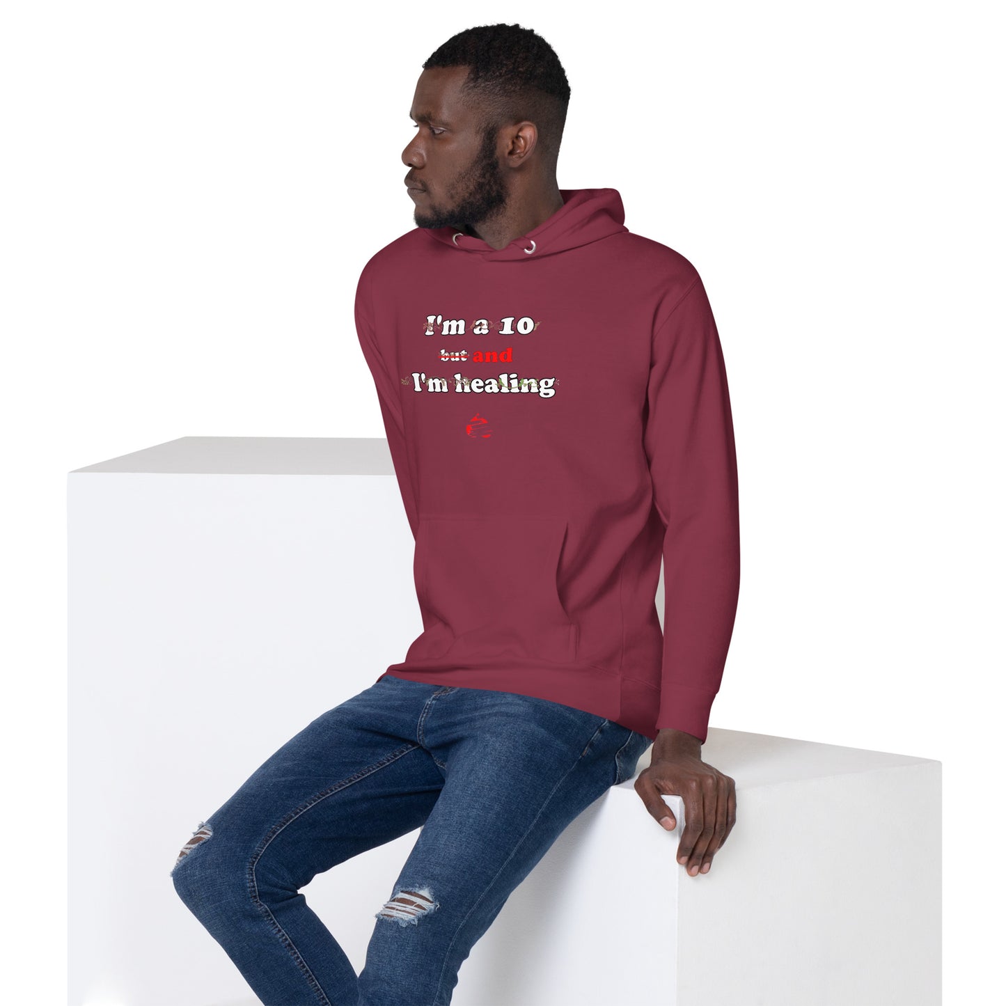 I'm a 10 and I'm Healing: Unisex Hoodie