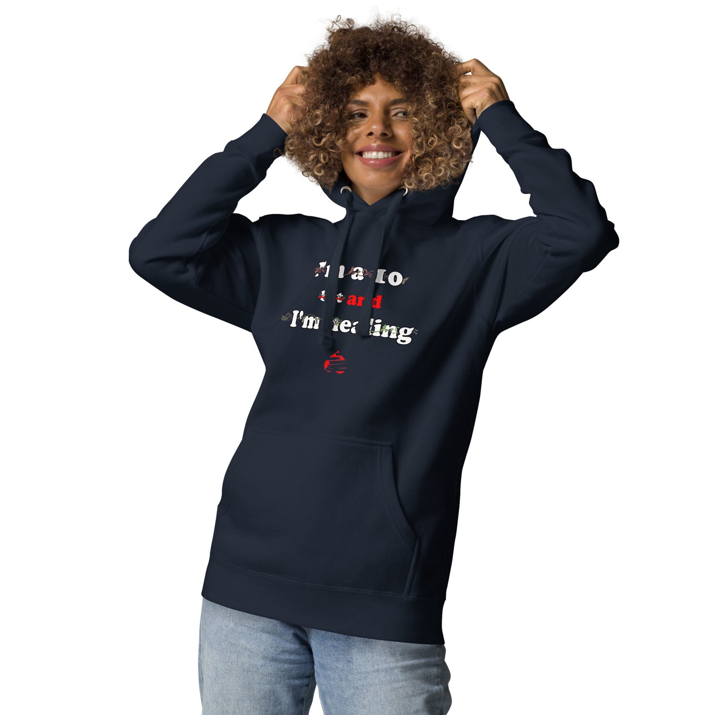 I'm a 10 and I'm Healing: Unisex Hoodie