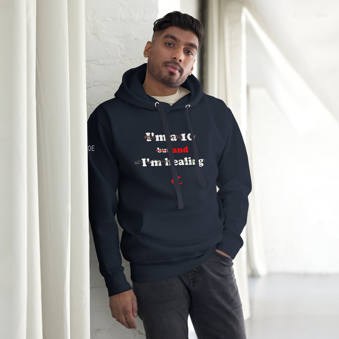 I'm a 10 and I'm Healing: Unisex Hoodie