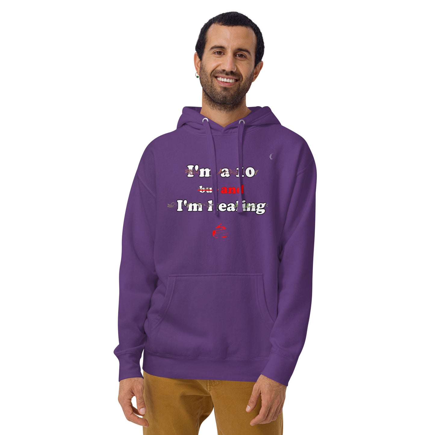 I'm a 10 and I'm Healing: Unisex Hoodie