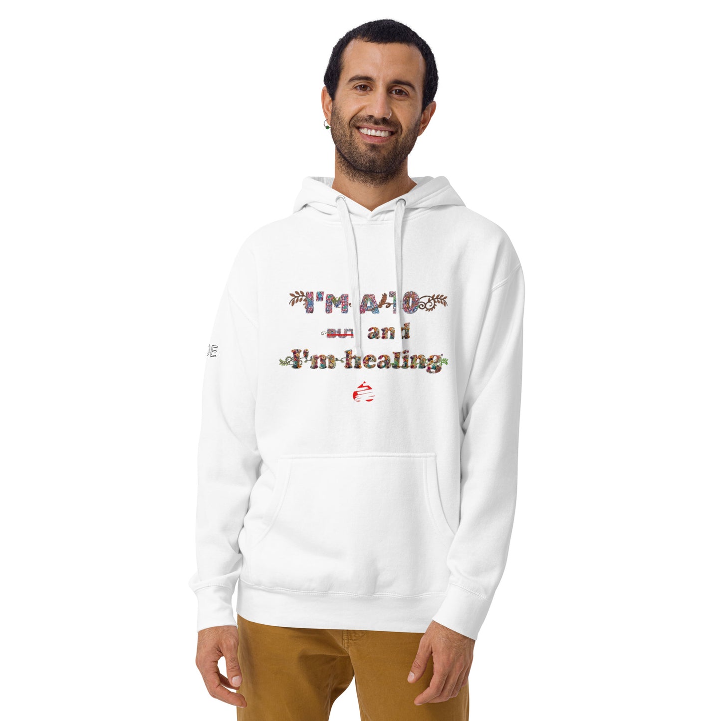 I'm a 10 and I'm Healing: Unisex Hoodie - Flower Font