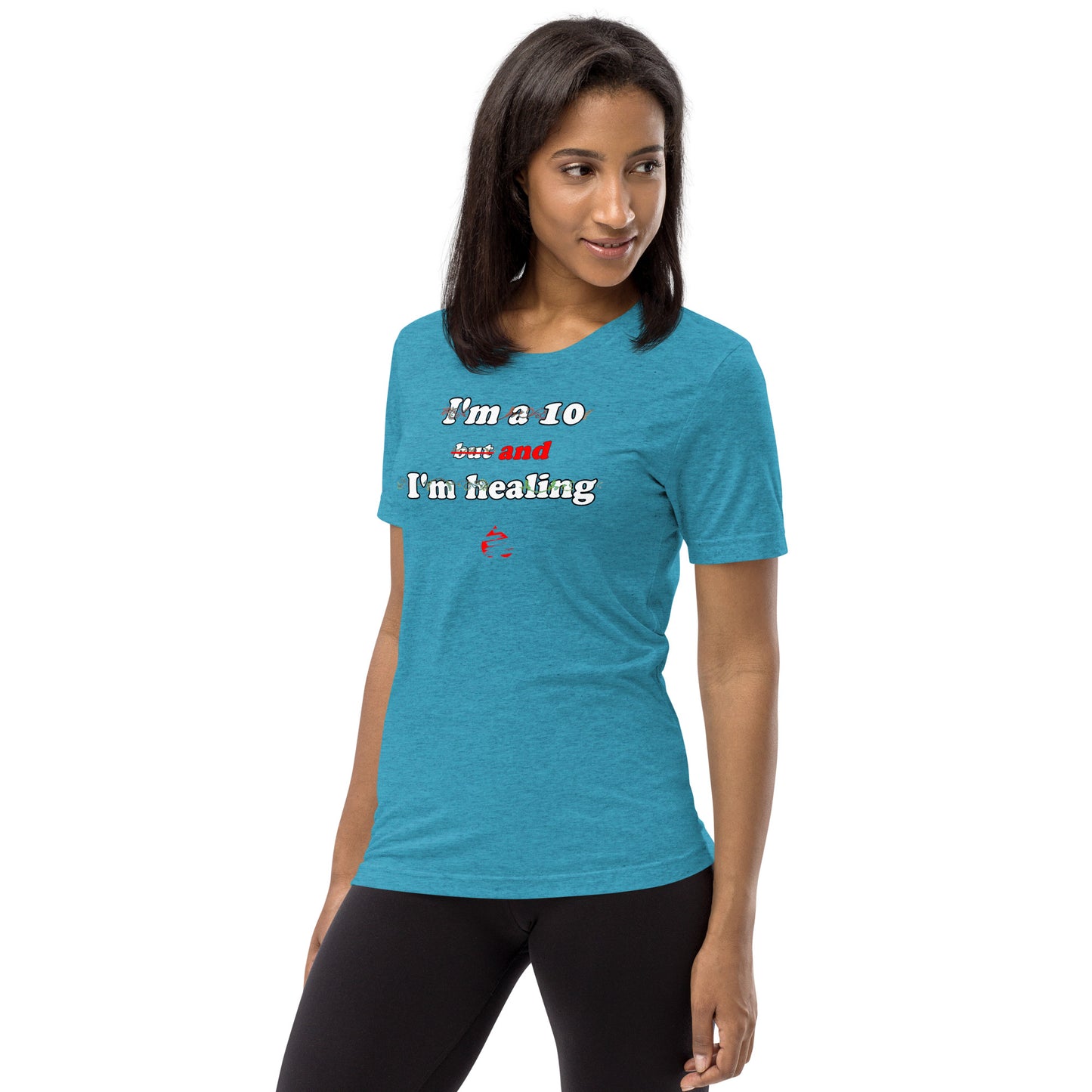 I'm a 10 and I'm Healing: Short sleeve Triblend t-shirt