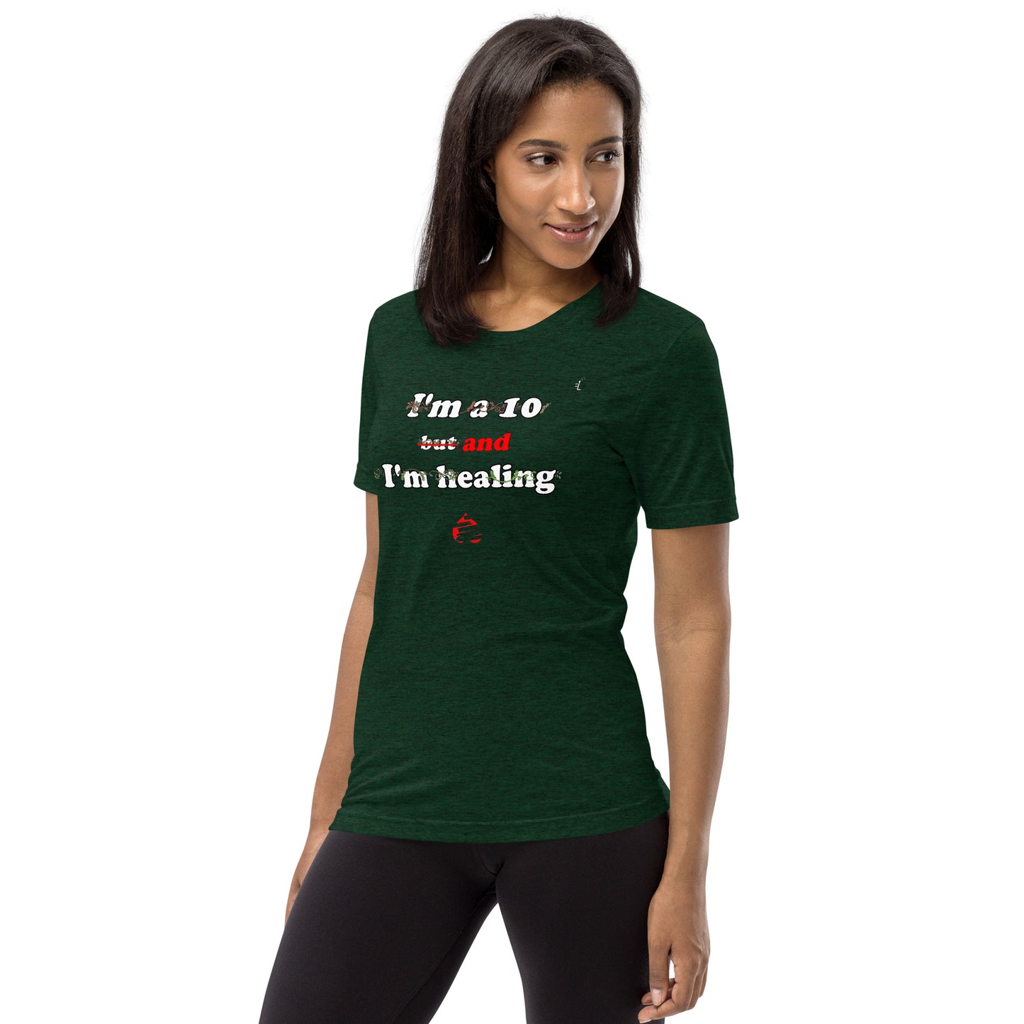 I'm a 10 and I'm Healing: Short sleeve Tri-blend t-shirt