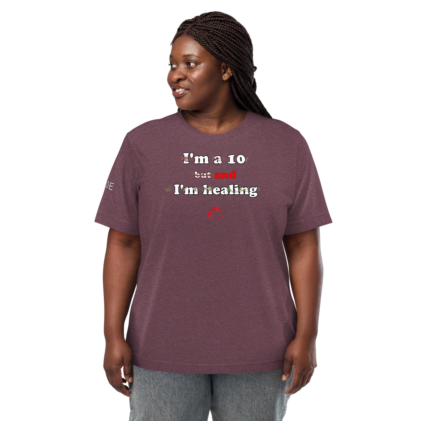 I'm a 10 and I'm Healing: Short sleeve Triblend t-shirt
