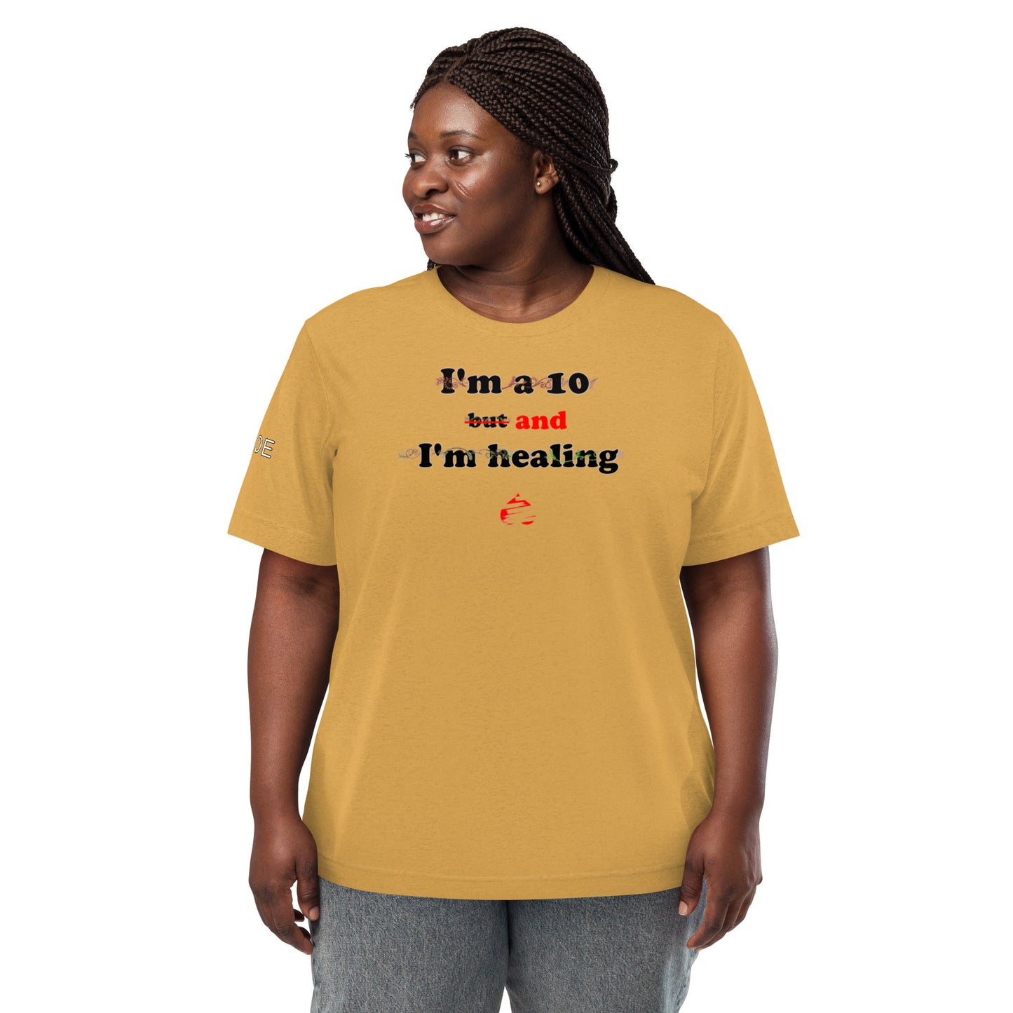 I'm a 10 and I'm Healing: Short sleeve Tri-blend t-shirt