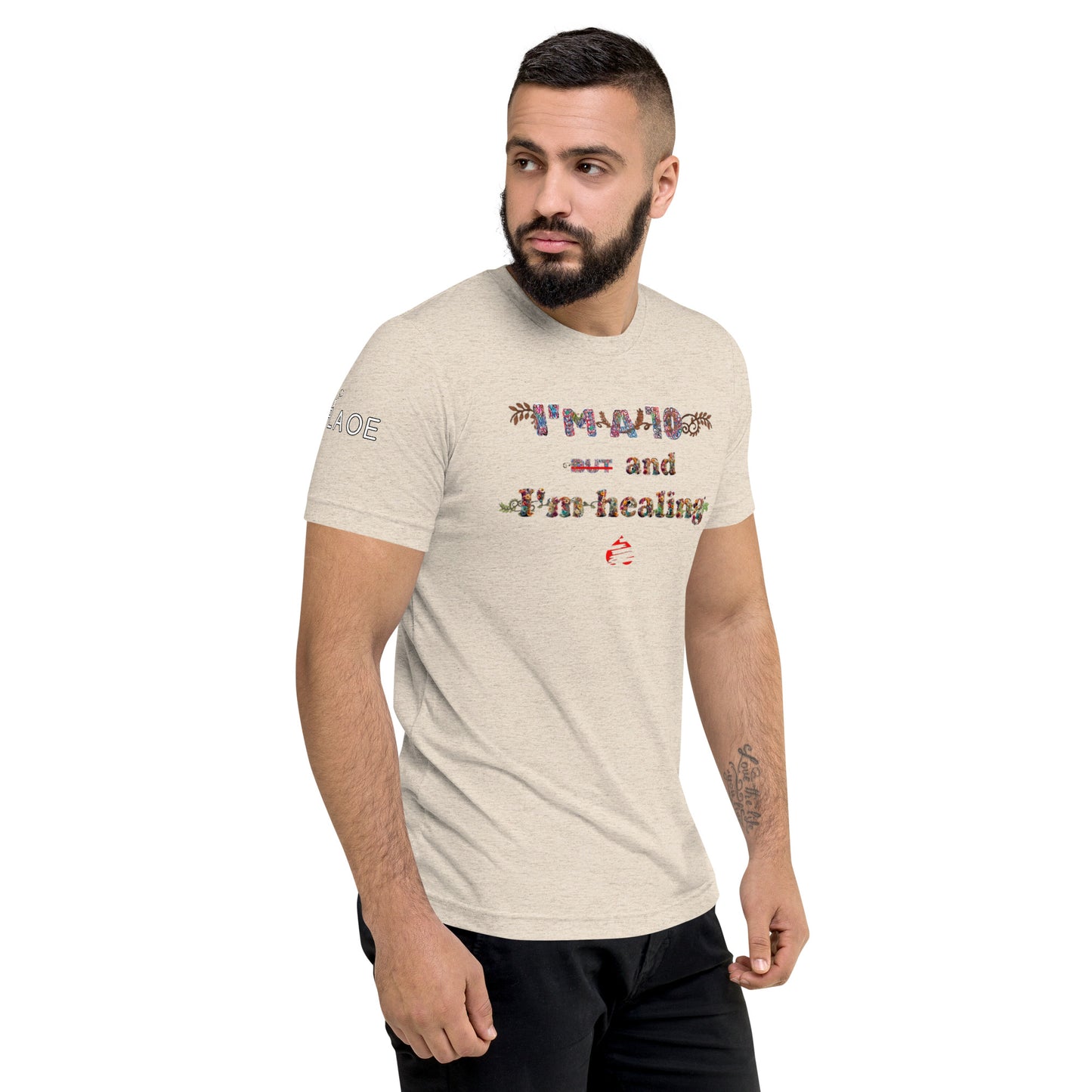 I'm a 10 and I'm Healing: Short sleeve Tri-blend t-shirt