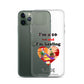 I'm a 10 and I'm Healing Clear Case for iPhone®