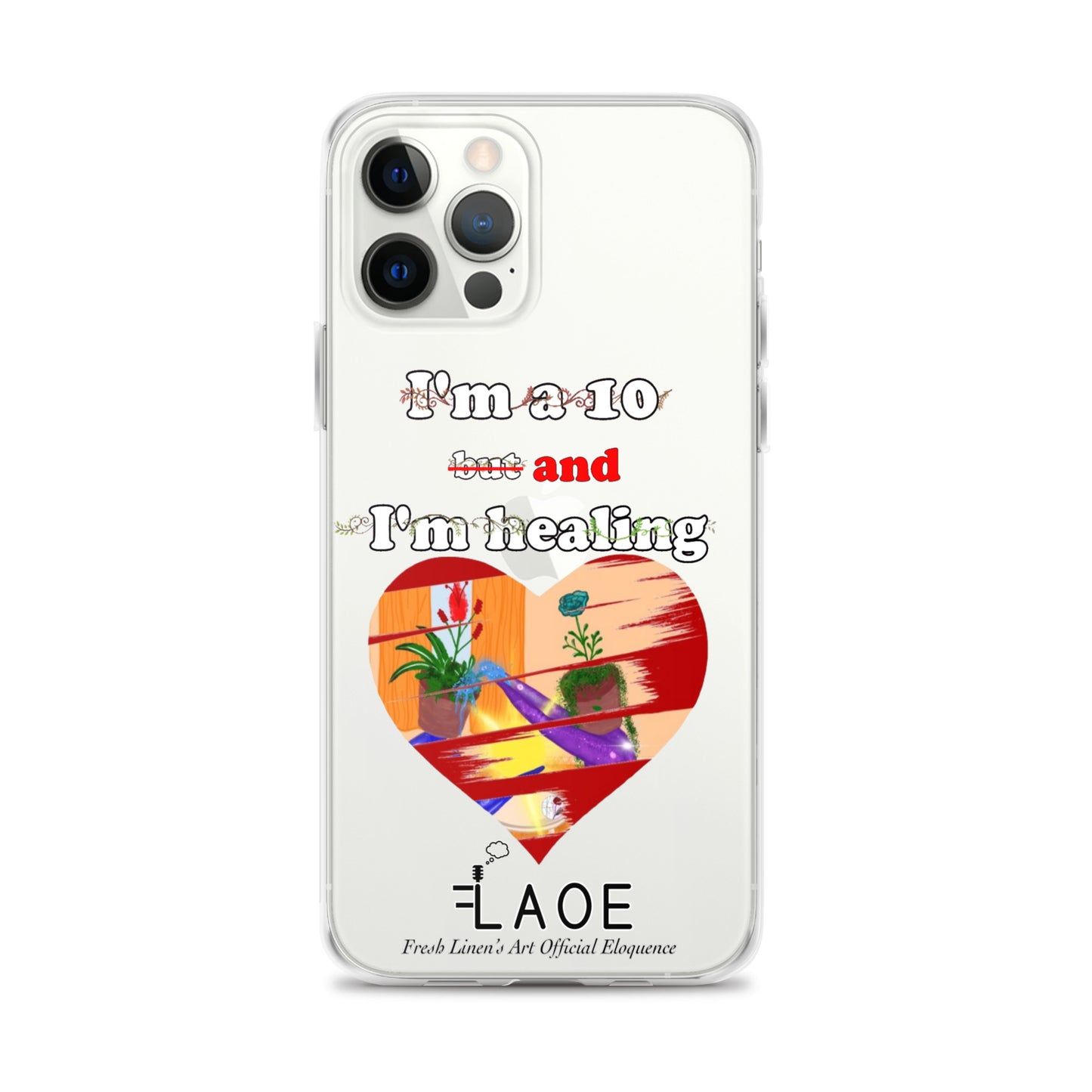 I'm a 10 and I'm Healing Clear Case for iPhone® - White font