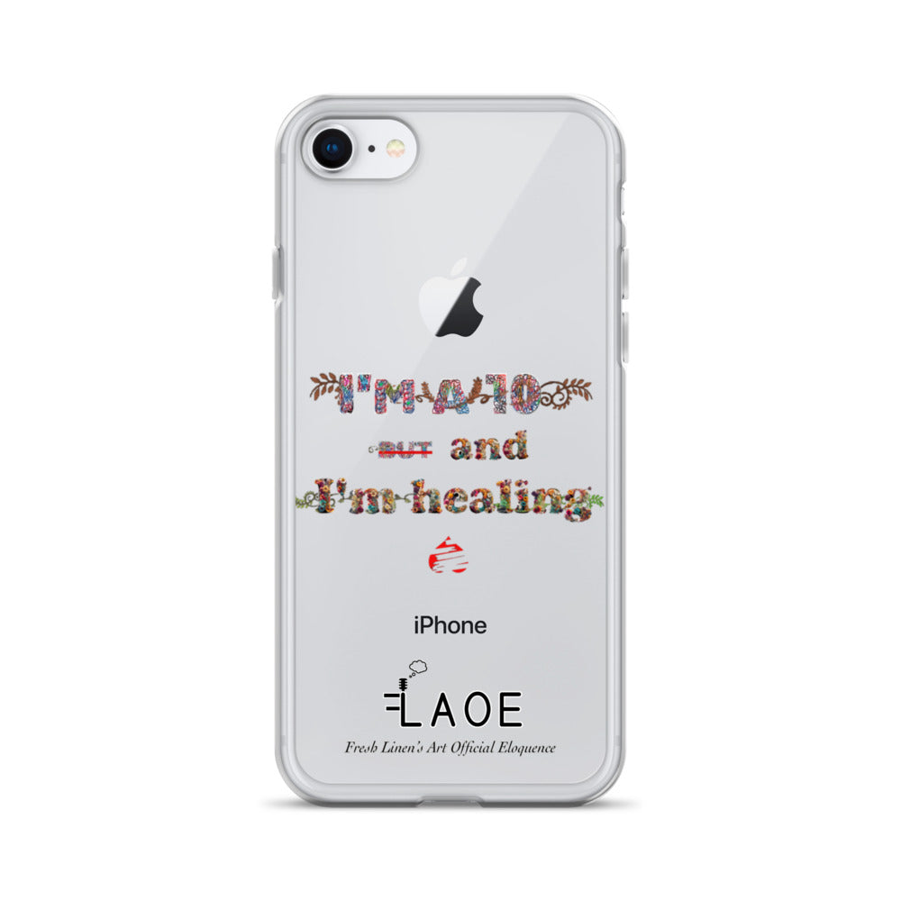 I'm a 10 and I'm Healing Clear Case for iPhone® - Flower font