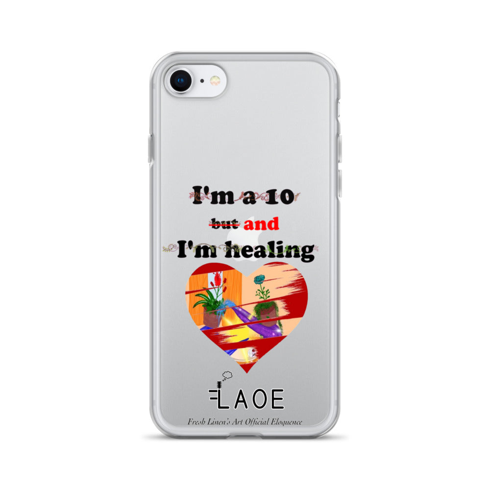 I'm a 10 and I'm Healing Clear Case for iPhone®