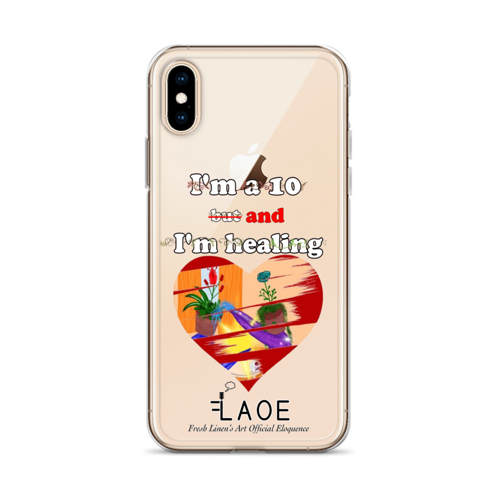 I'm a 10 and I'm Healing Clear Case for iPhone® - White font