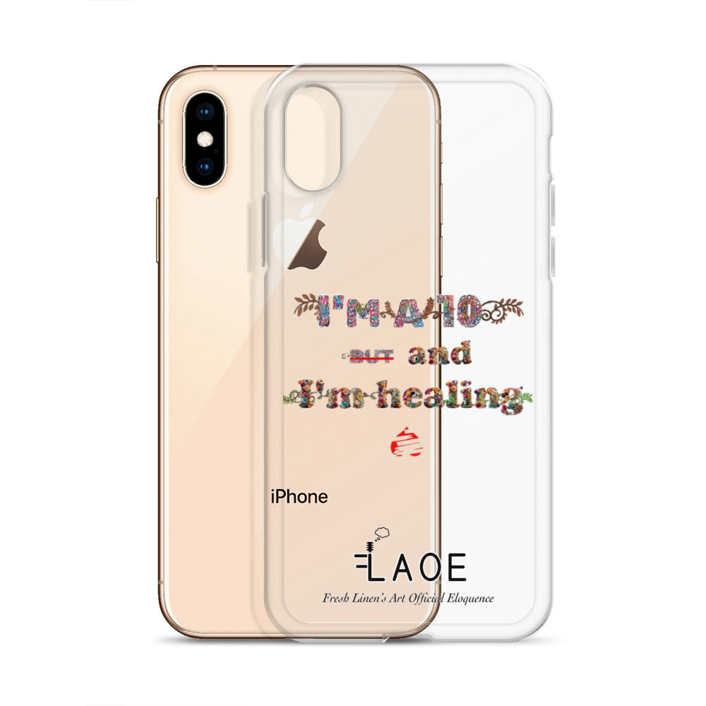 I'm a 10 and I'm Healing Clear Case for iPhone® - Flower font