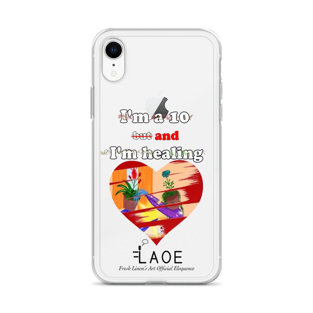 I'm a 10 and I'm Healing Clear Case for iPhone® - White font