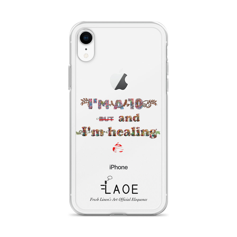 I'm a 10 and I'm Healing Clear Case for iPhone® - Flower font