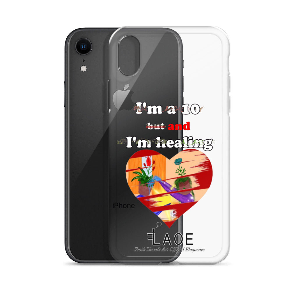 I'm a 10 and I'm Healing Clear Case for iPhone® - White font