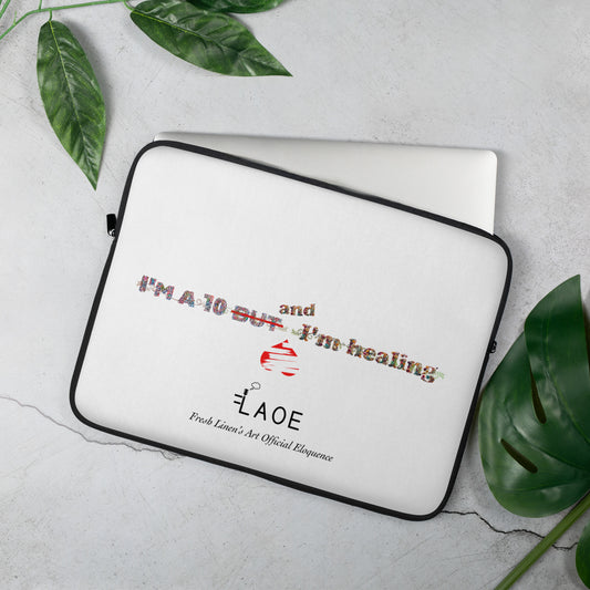 I'm a 10 and I'm Healing: Laptop Sleeve