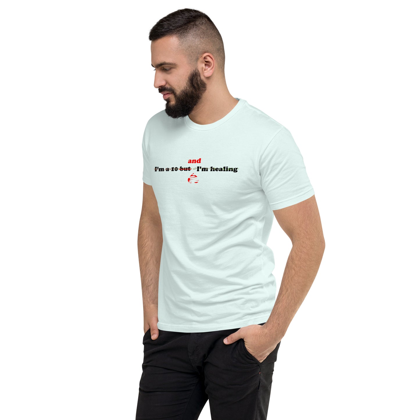 I'm a 10 and I'm Healing:  Short Sleeve Cotton T-shirt
