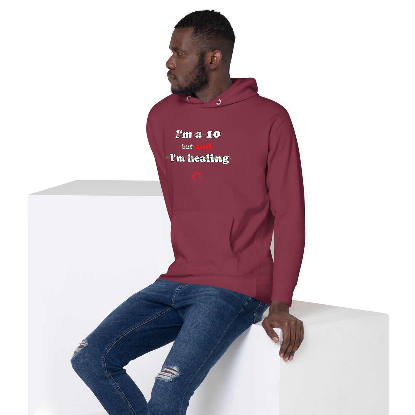 I'm a 10 and I'm Healing:  Unisex Hoodie