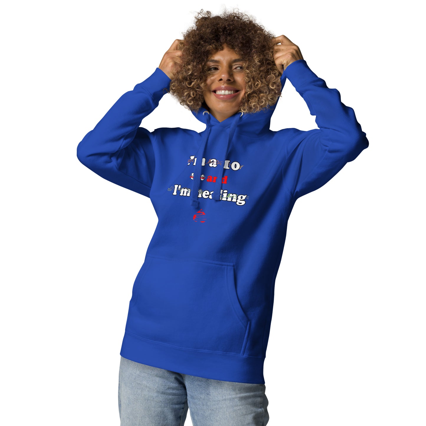 I'm a 10 and I'm Healing:  Unisex Hoodie