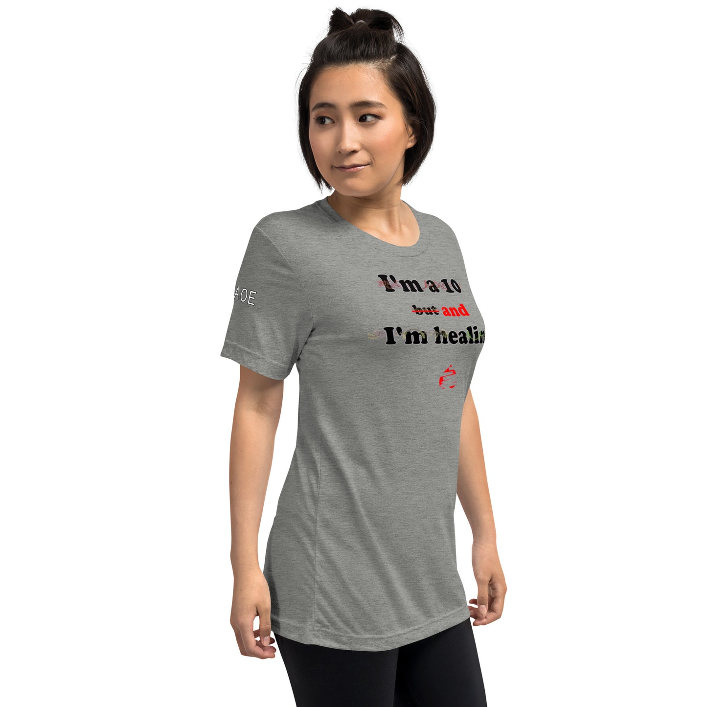 I'm a 10 and I'm Healing: Short sleeve Tri-blend t-shirt