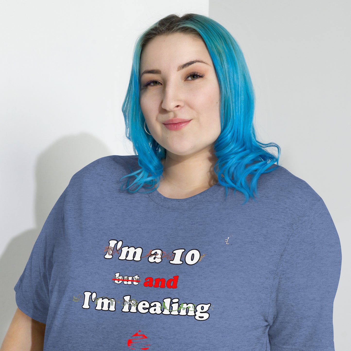 I'm a 10 and I'm Healing: Short sleeve Tri-blend t-shirt