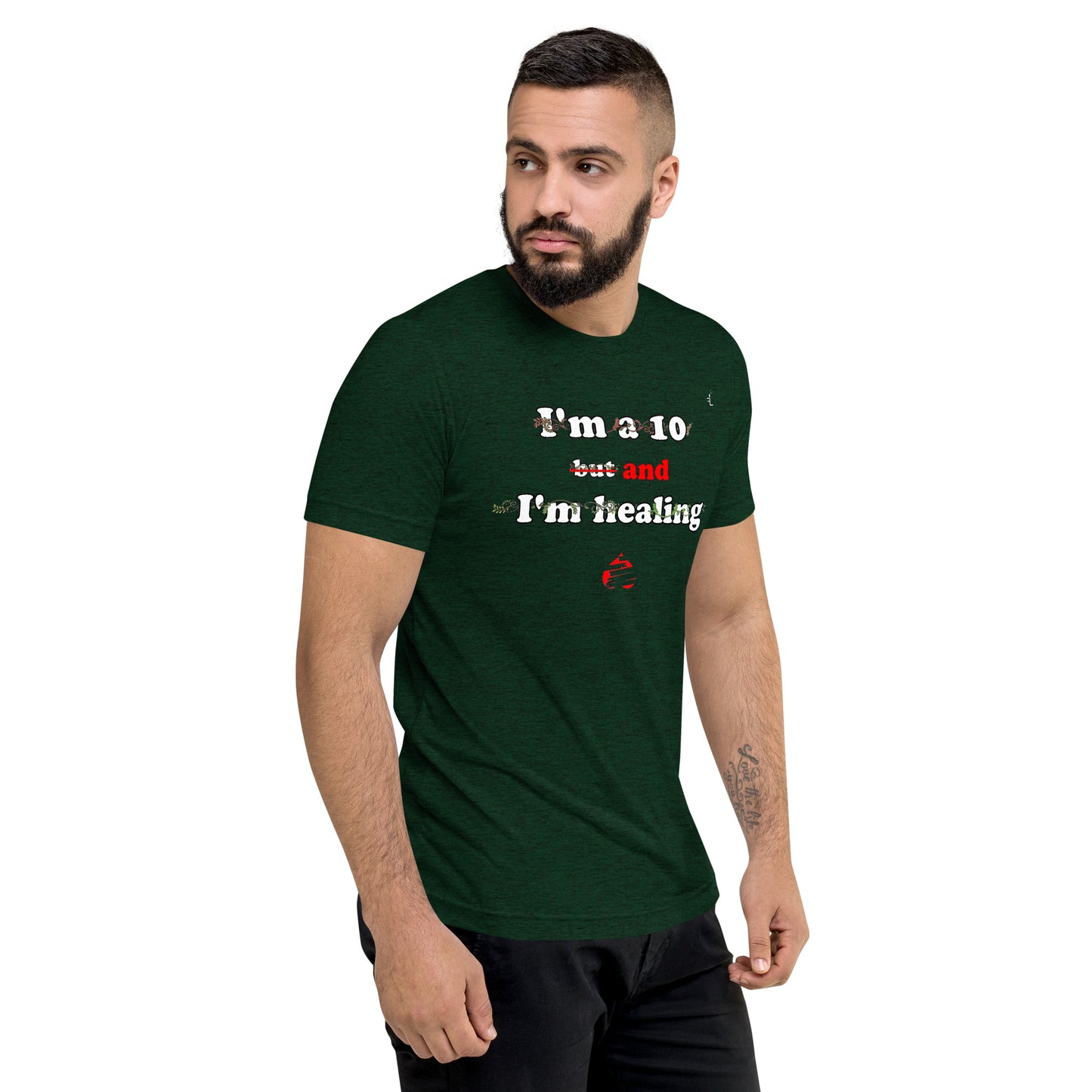 I'm a 10 and I'm Healing: Short sleeve Tri-blend t-shirt