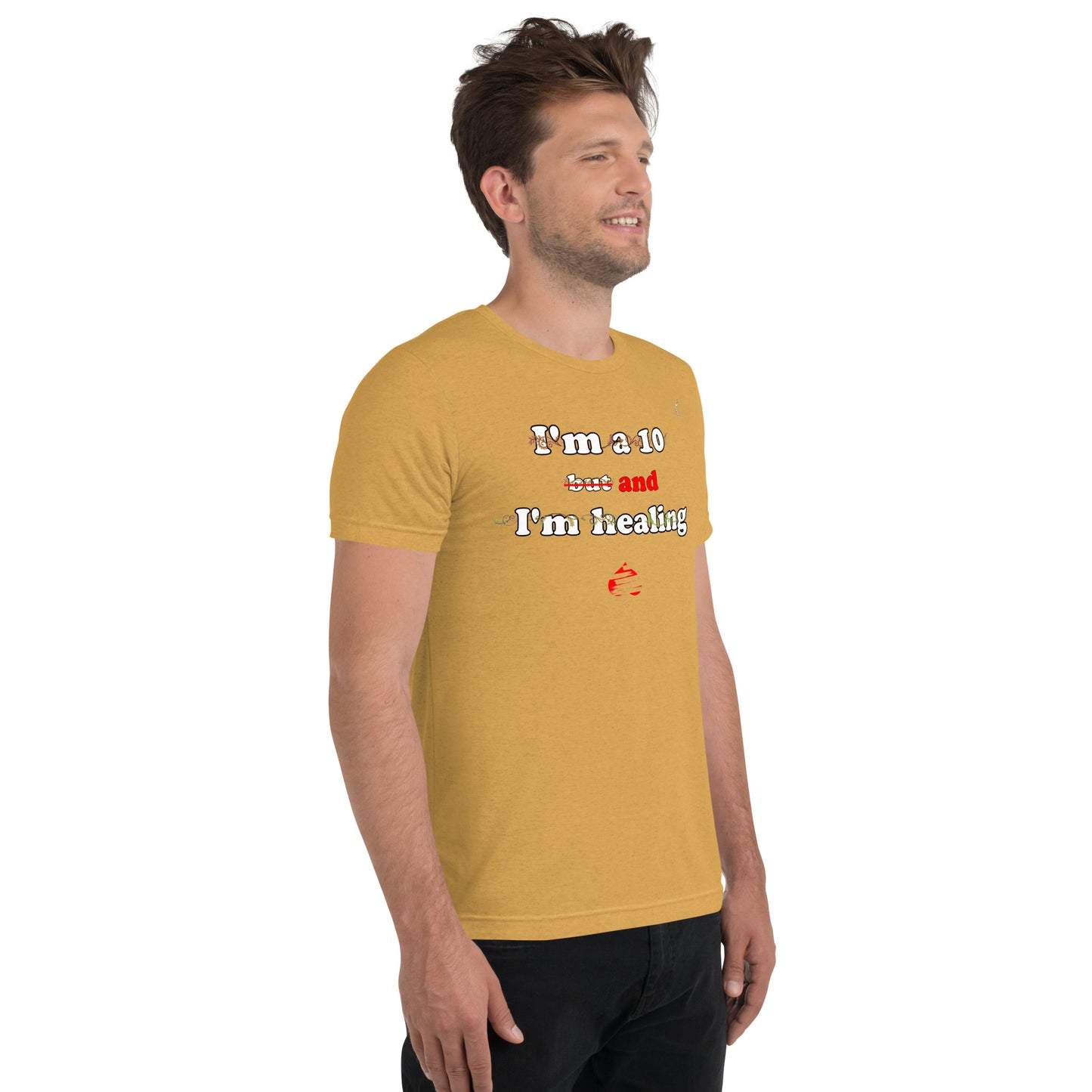 I'm a 10 and I'm Healing: Short sleeve Tri-blend t-shirt