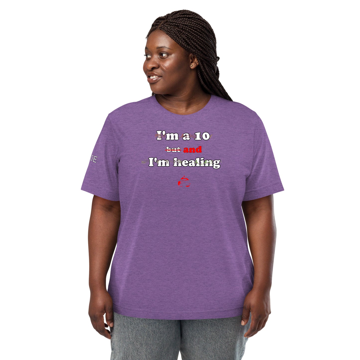 I'm a 10 and I'm Healing: Short sleeve Triblend t-shirt