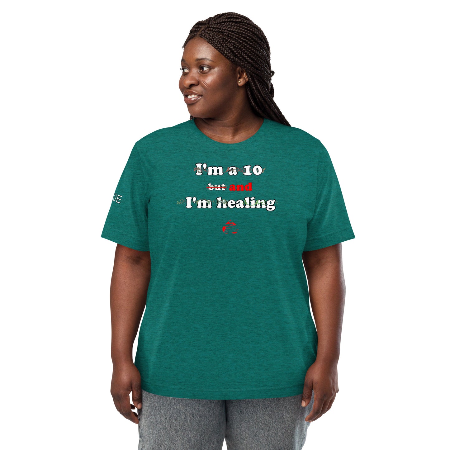 I'm a 10 and I'm Healing: Short sleeve Triblend t-shirt