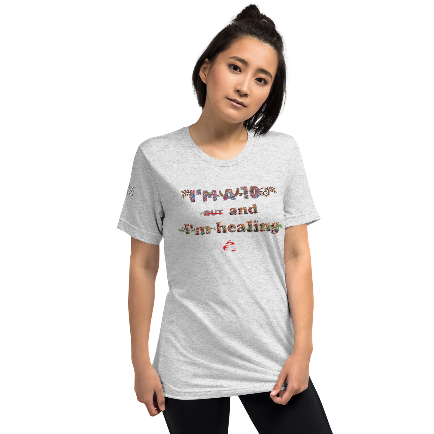 I'm a 10 and I'm Healing: Short sleeve Tri-blend t-shirt