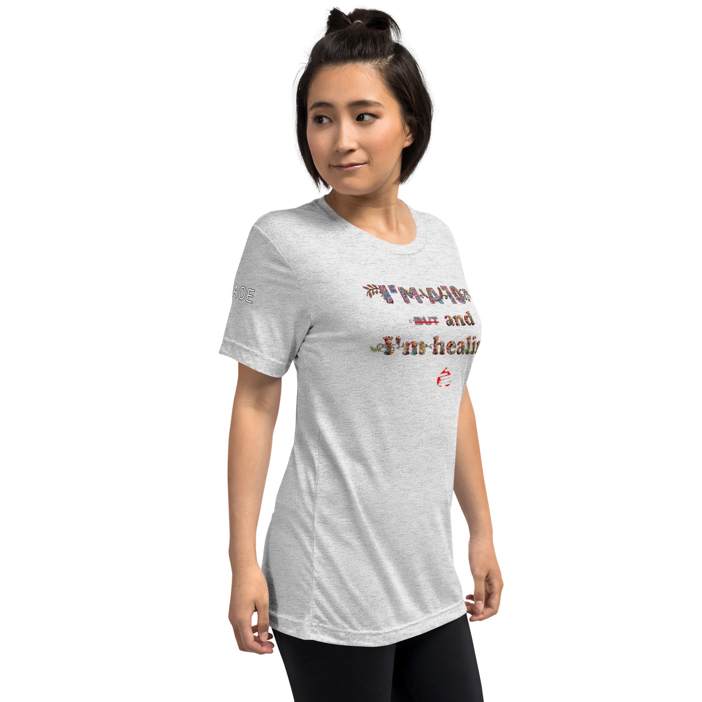 I'm a 10 and I'm Healing: Short sleeve Tri-blend t-shirt