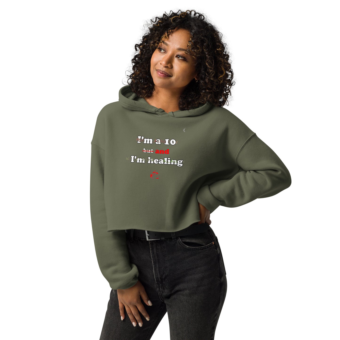 I'm a 10 and I'm Healing: Crop Hoodie