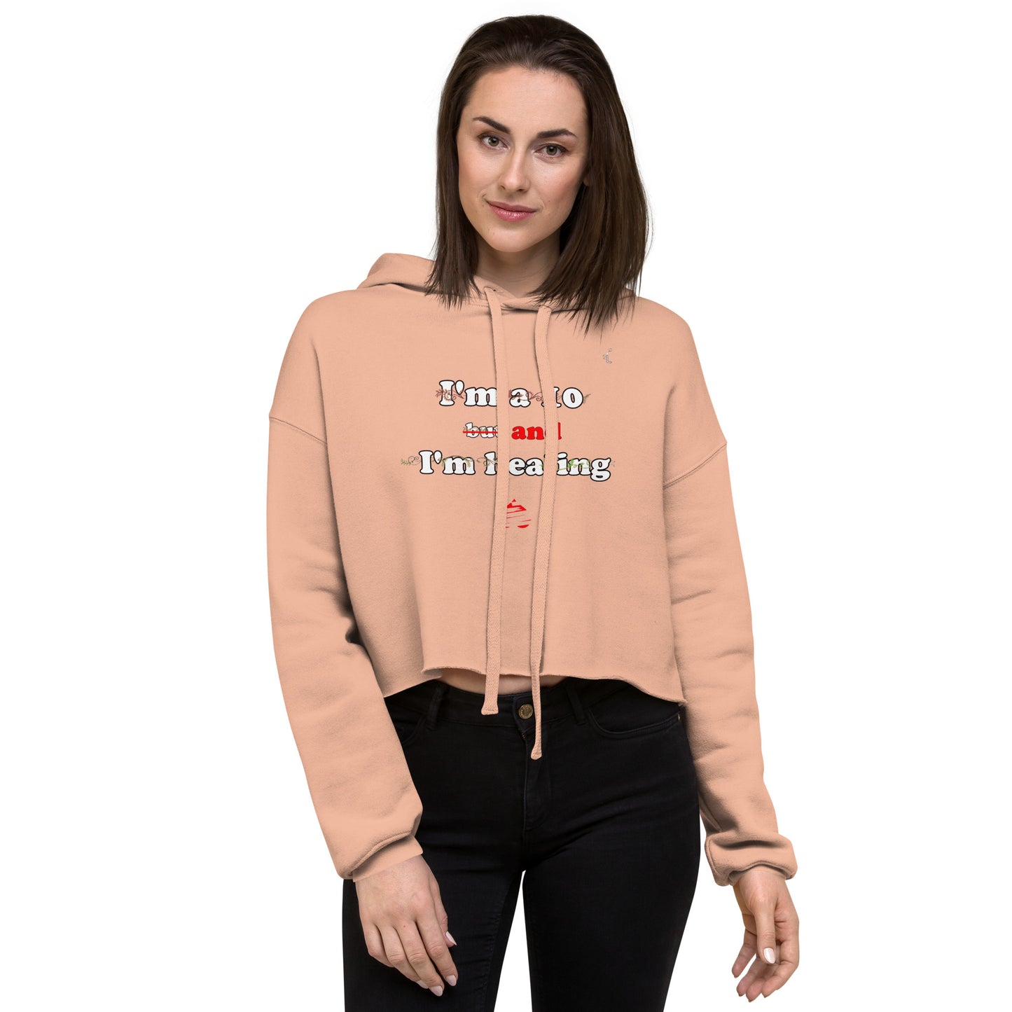 I'm a 10 and I'm Healing: Crop Hoodie