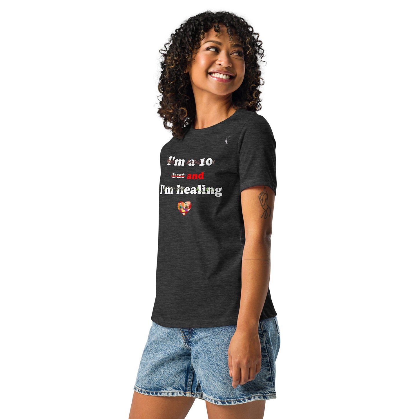 I'm a 10 and I'm Healing: Short sleeve Women's Relaxed Cotton T-Shirt