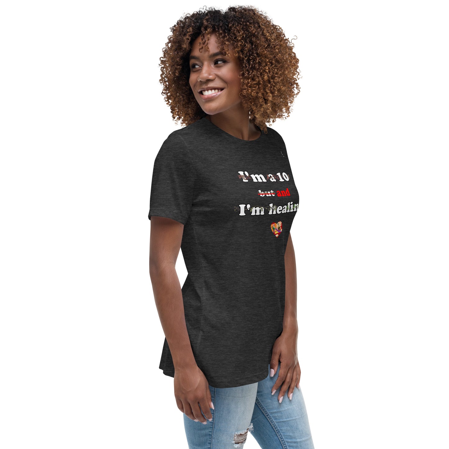 I'm a 10 and I'm Healing: Short sleeve Women's Relaxed Cotton T-Shirt