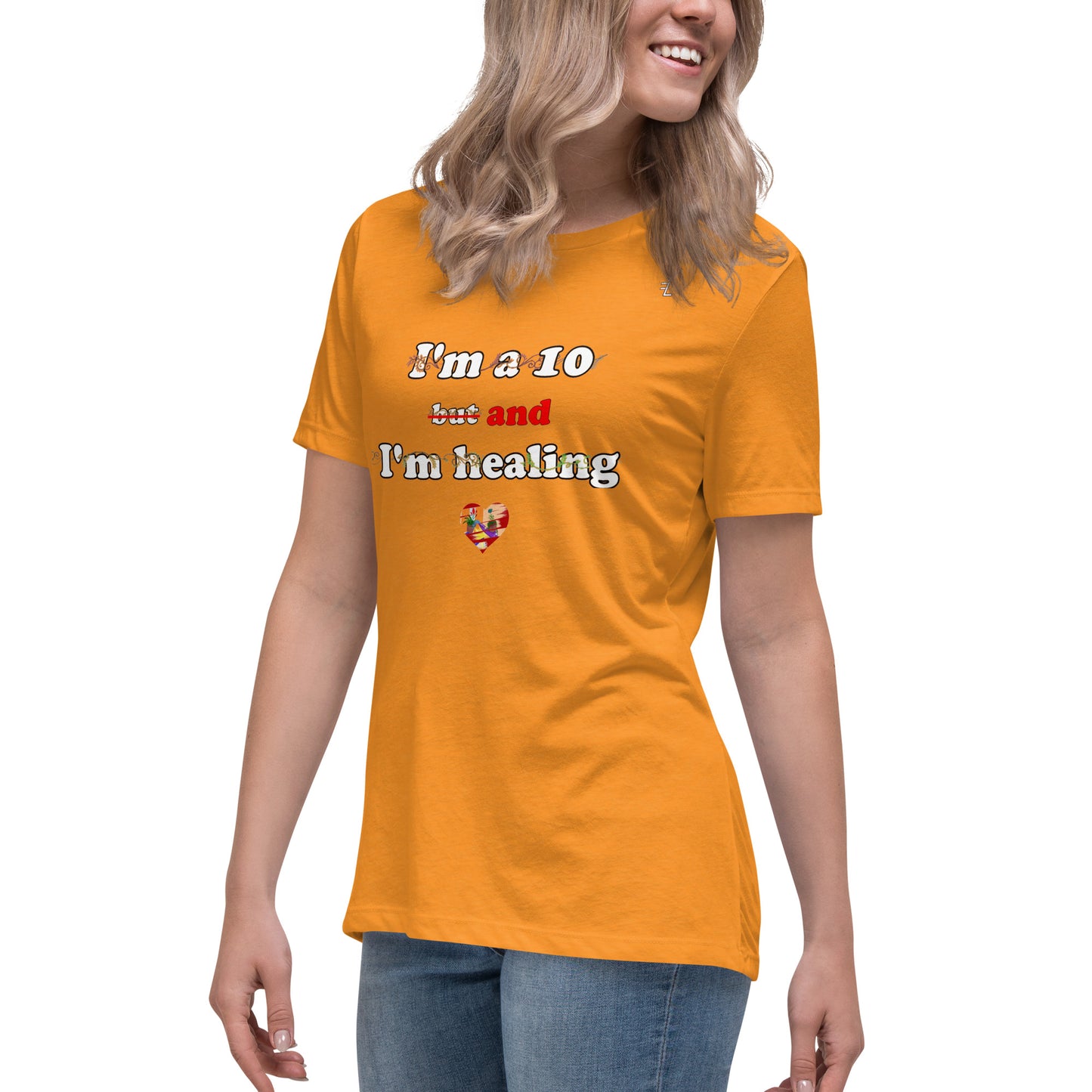 I'm a 10 and I'm Healing: Short sleeve Women's Relaxed Cotton T-Shirt