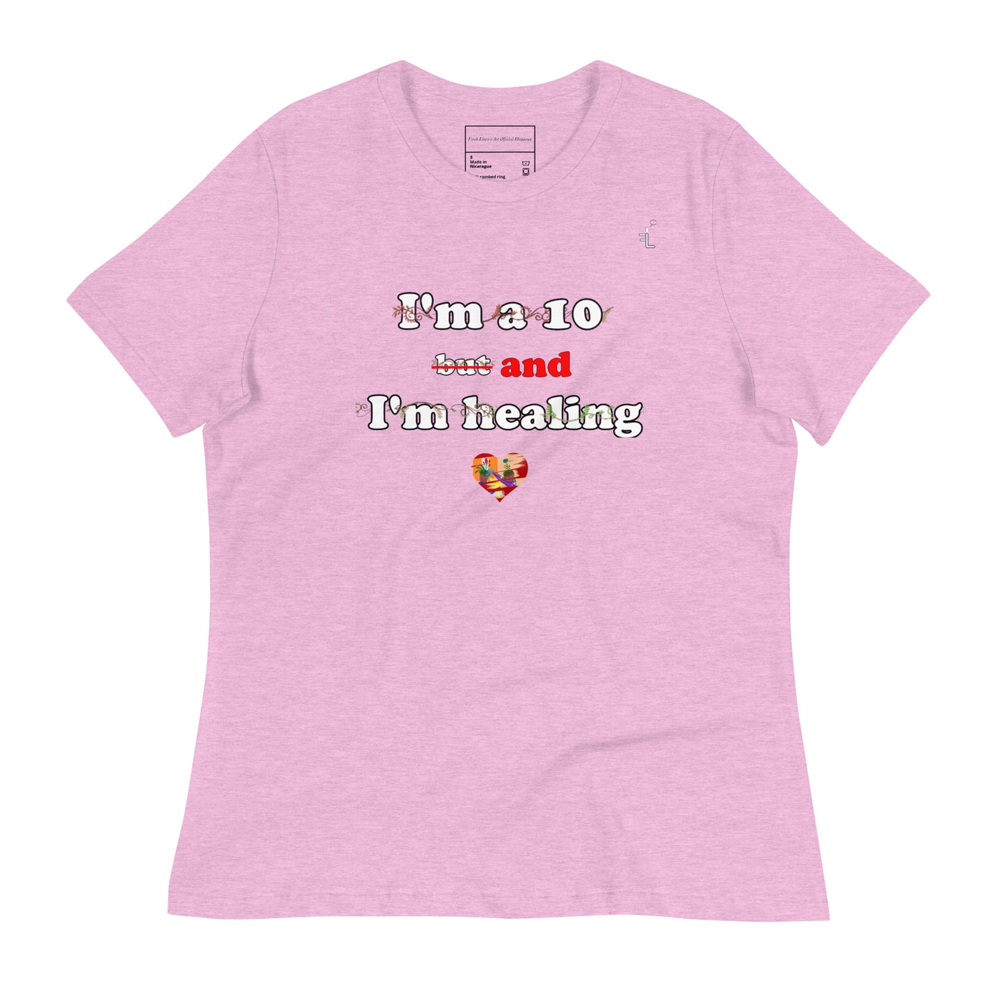 I'm a 10 and I'm Healing: Short sleeve Women's Relaxed Cotton T-Shirt