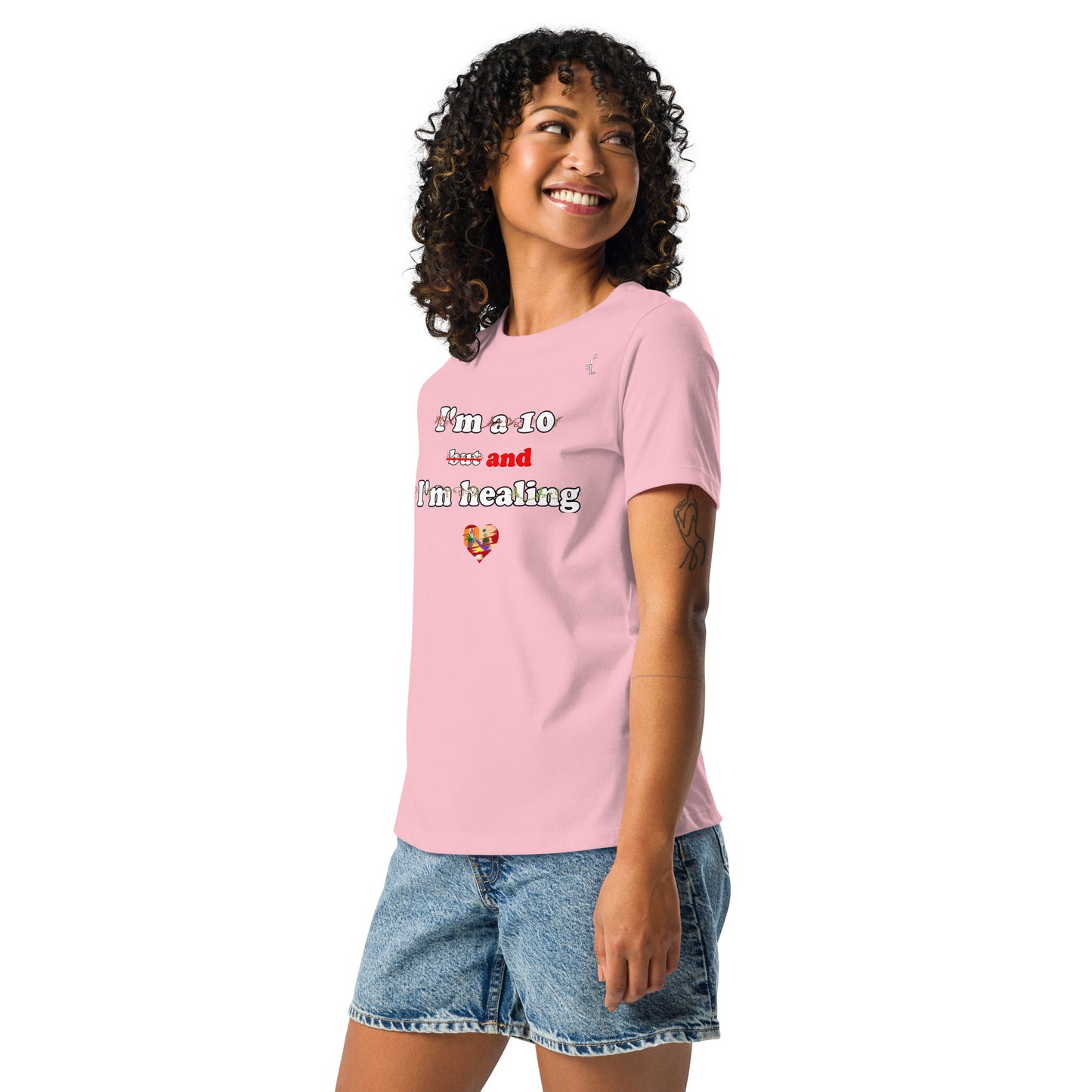 I'm a 10 and I'm Healing: Short sleeve Women's Relaxed Cotton T-Shirt